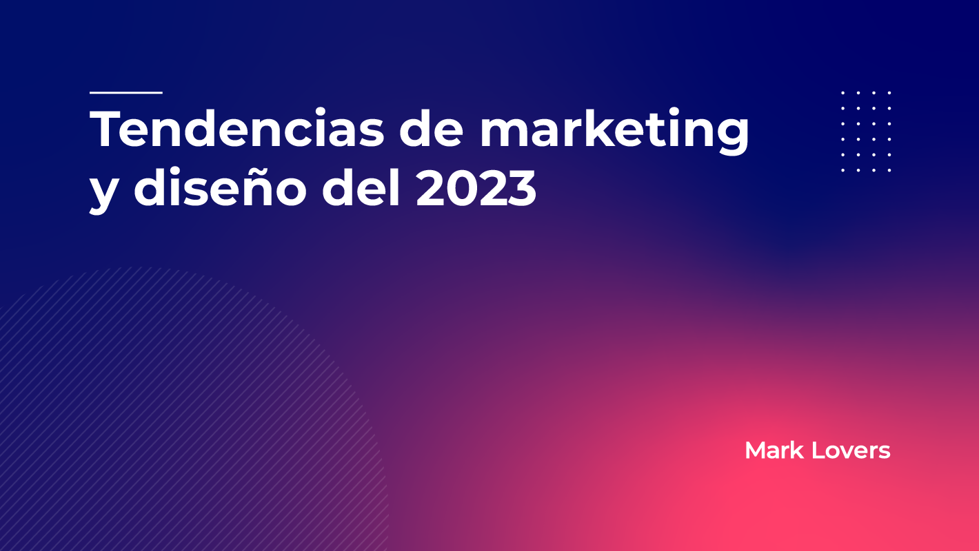 MarkLovers - consultora - marketing - tendencias